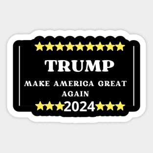 Make America Great Again Trump 2024 Shirt Sticker